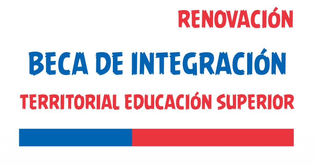 renovacion beca de integracion territorial educacion superior