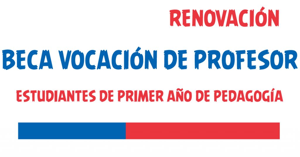 renovacion beca vocacion de profesor