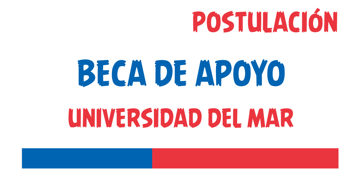 beca de apoyo universidad del mar postulacion