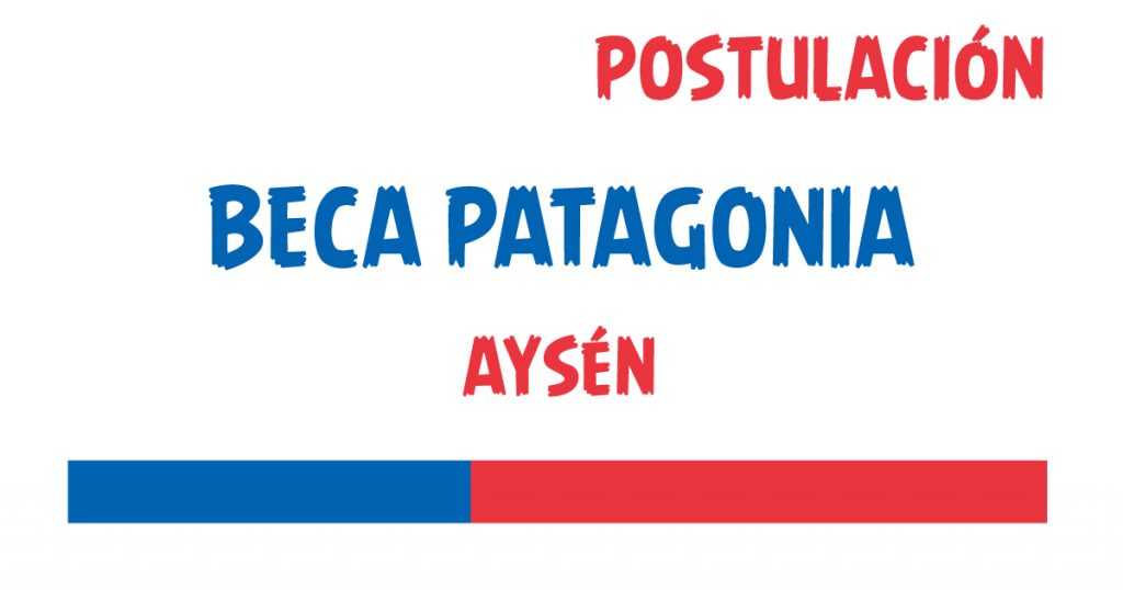 postulacion beca patagonia aysen