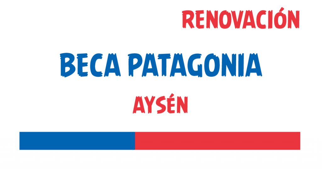 renovacion beca patagonia aysen