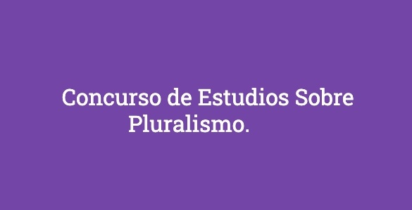 Concurso de estudios sobre pluralismo